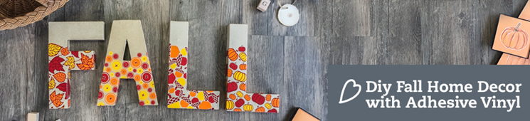 DIY Fall Home Decor with Adhesive Vinyl